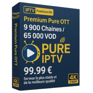 Abonnement Pure OTT – La Qualité Premium